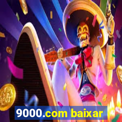 9000.com baixar